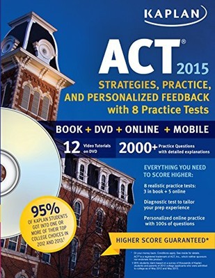 Kaplan ACT 2015 Strategies, Practice and Per..., Kaplan