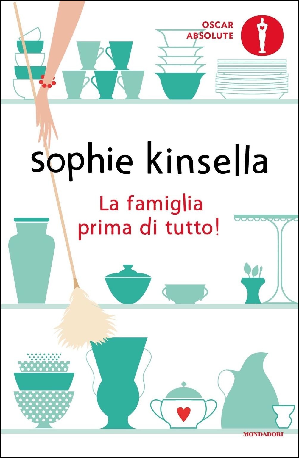 Libri Sophie Kinsella - La Famiglia Prima Di Tutto!