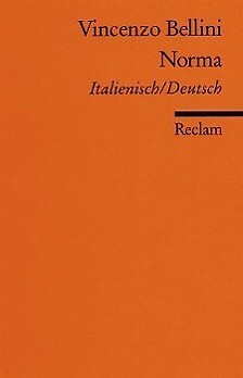 Norma Vincenzo Bellini Reclam Universal-Bibliothek italienisch deutsch