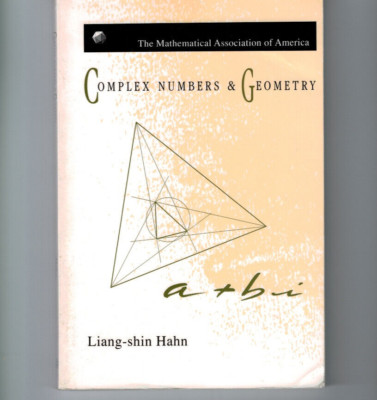 MAA Textbooks Ser.: Complex Numbers and Geometry by Liang-shin Hahn (1994, Trade