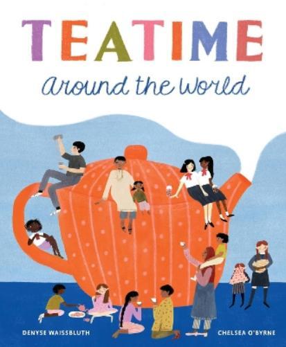 Thumbnail - Denyse Waissbluth Teatime Around The World (gebundene Ausgabe)