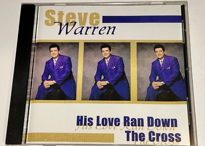 Steve Warren His Love Ran Down The Cross Gospel Music Cd 3WW