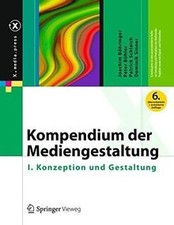 Kompendium der Mediengestaltung: I. Konzeption und Gesta... | Buch | Zustand gut