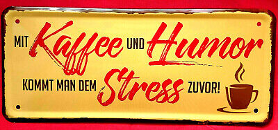 Blechschild 28x12 Kaffee Humor Kein Stress Fun Spruch Buro Arbeit Bar Kneipe Ebay