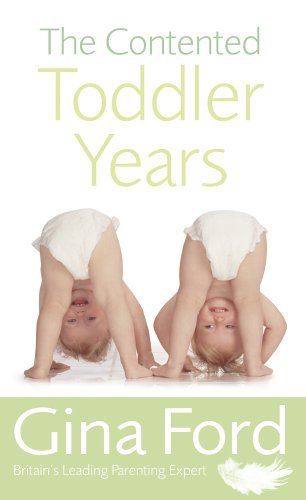 The Contented Toddler Years By Gina Ford