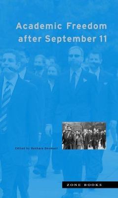 Academic Freedom after September 11 (Zone Books), , Very Good Book