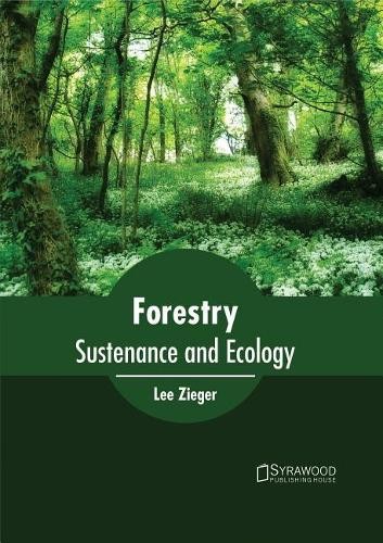 Forestry: Sustenance and Ecology (Hardback)