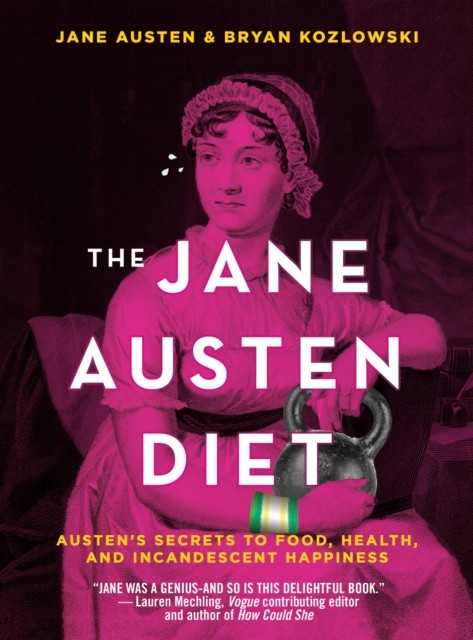 The Jane Austen Diet by Bryan Kozlowski (Paperback Book)