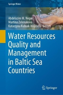 Water Resources Quality and Management in Baltic Sea Countries by Abdelazim M. N