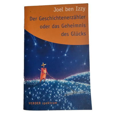 Der Geschichtenerzähler oder das Geheimnis des Glücks - von Joel ben Izzy - Orig