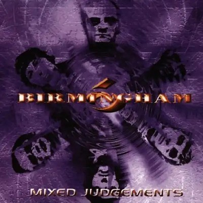 Birmingham 6 - Mixed Judgements