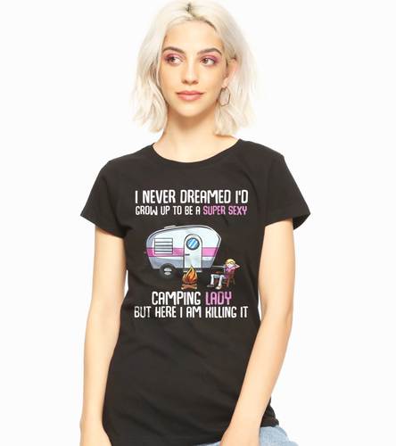 Womens I Never Dreamed I'd Grow Up 