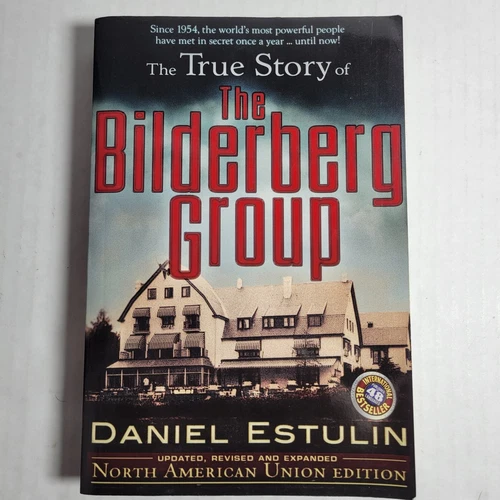 The True Story of the Bilderberg Group Paperback Book Daniel Estulin
