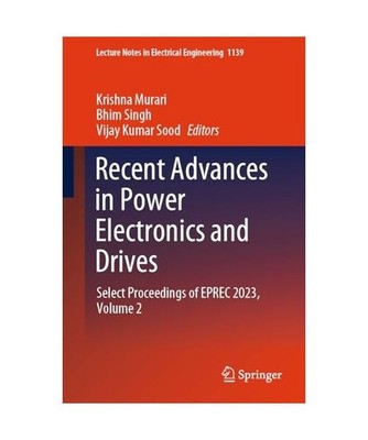 Recent Advances in Power Electronics and Drives: Select Proceedings of EPREC 202