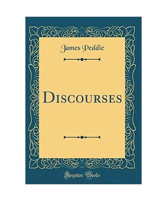 Discourses [Classic Reprint], James Peddie