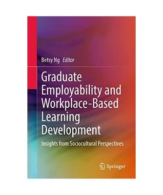 Graduate Employability and Workplace-Based Learning Development: Insights from S