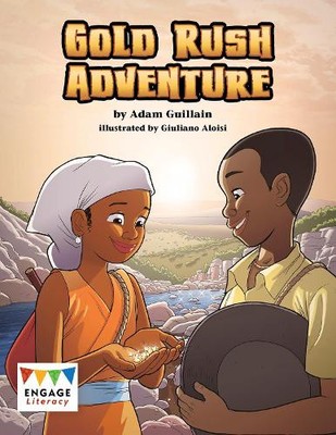Adam Guillain Gold Rush Adventure (Paperback) Engage Literacy Lime (UK IMPORT)