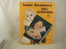 Lewis Sorensen's Doll Scrapbook Volume 1 Collector's Edition SIGNED