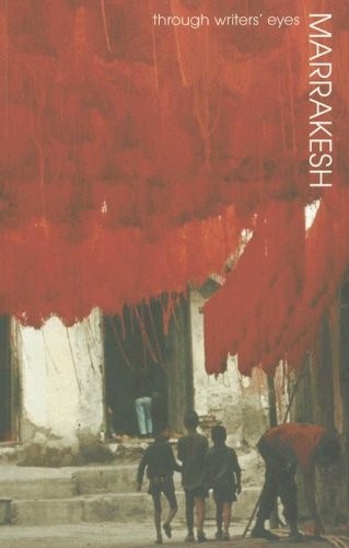 Marrakesh (Through Writers' Eyes),Barnaby Rogerson