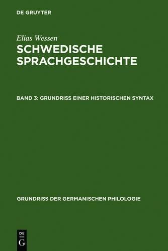 Elias Wessen Grundriß Einer Historischen Syntax (Hardback)