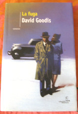 David Goodis. La fuga. 1°ed.Fanucci Dark.2004