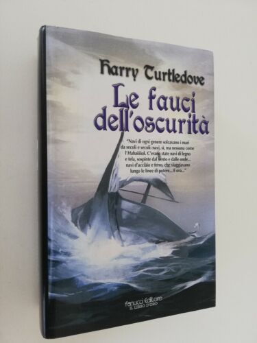 LE FAUCI DELL'OSCURITA' HARRY TURTLEDOVE 1°ED FANUCCI FANTASY LIBRO D'ORO 2004 - Imagen 1 de 1