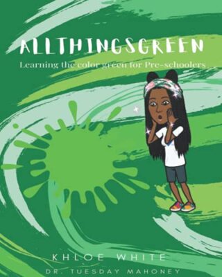 All Things Green: Learning the Color Green for Pre-schoolers by Tuesday ...