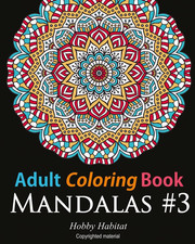 Adult Coloring Book - Mandalas #3: Coloring Book for Adults Featuring 50 Beautif