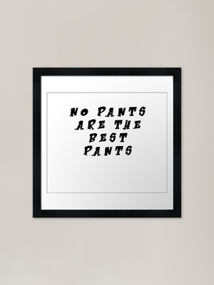 #ad #ad No Pants Are The Best Pants Womens Framed Wall Art Poster Canvas Print Picture GBP 24.95