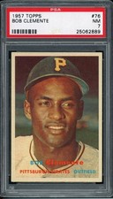 1957 Topps #76 Bob Clemente Pittsburgh Pirates nrmt PSA 7 Set Break
