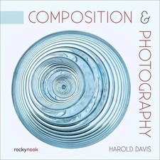 Harold Davis | Composition & Photography | Ta...
