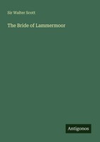 Walter Scott | The Bride Of Lammermoor | Taschenbuch | Englisch (2025)