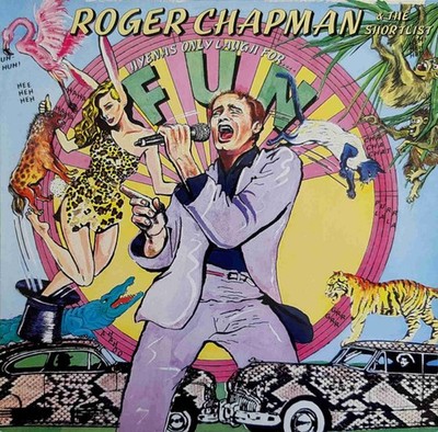 Roger Chapman & The Shortlist   Hyenas Only Laugh For Fun, LP  1981 Polydor