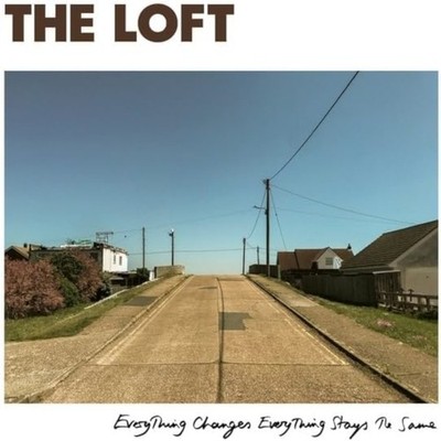 The Loft Everything Changes, Everything Stays the Same (CD) Album