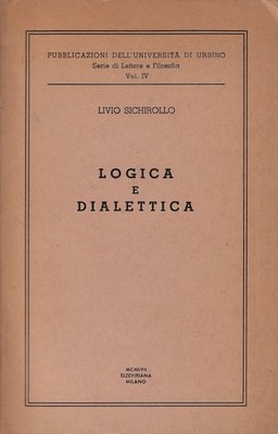Sichirollo, Liv..LOGIK UND DIALEKTIK: INTERPRETIERUNG UND WEISE
