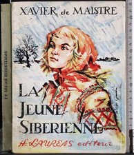 LA JEUNE SIBERIENNE. XAVIER DE MAISTRE. HENRI LAURENS.