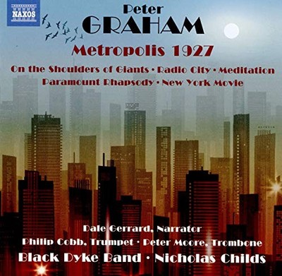 Peter Graham: Metropolis 1927, On the Shoulders of ... - Black Dyke Band CD NLVG