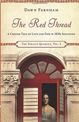 The Red Thread: A Chinese Tale of Love and Fate in 1830s Singap 