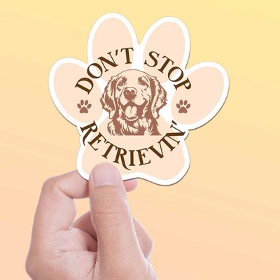 Don't Stop Retrievin Cute Golden Retriever Dog Sticker for Water Bottle & Laptop