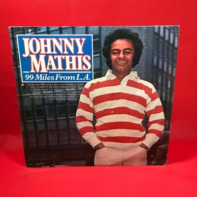 JOHNNY MATHIS 99 Miles From LA 1981 UK Vinyl LP record When I Need You Mandy *