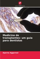 Aparna Aggarwal | Medicina De Transplantes: Um Guia Para Dentistas | Taschenbuch