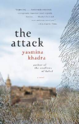 The Attack - Paperback By Khadra, Yasmina - GOOD