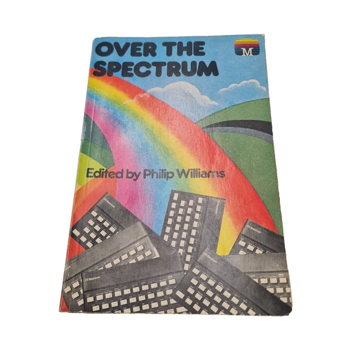 Over The Spectrum Philip Williams 30 Programs For Sinclair ZX Spectrum Book 1982