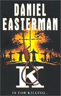 K is for killing - Daniel Easterman - V79476