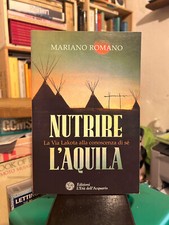 Mariano Romano - Nutrire l'aquila - L'Età dell'Acquario - 2008