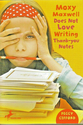 ''Moxy Maxwell Does Not Love Writing Thank-You Notes'', Humorous Stories, New Book