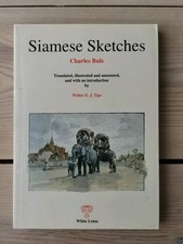 Siamese Sketches by Charles Buls. 1994 Paperback Translation by Walter E J Tips.