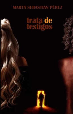 Sebastin Prez - Trata de testigos - New paperback or softback - X555z