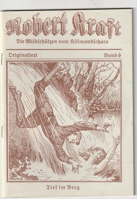 Robert Kraft - Die Wildschützen vom Kilimandscharo Nachdruck  Heft Nr.  6