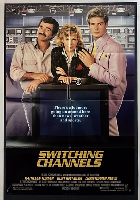 SWITCHING CHANNELS Movie Poster (Fine) One Sheet 1988 27x40 Burt ...
